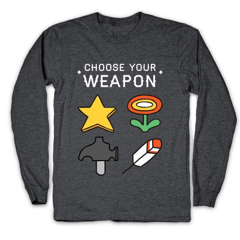 Choose Your Weapon Parody Longsleeve Tee
