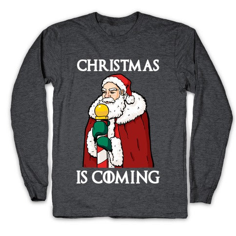 Christmas is Coming Longsleeve Tee