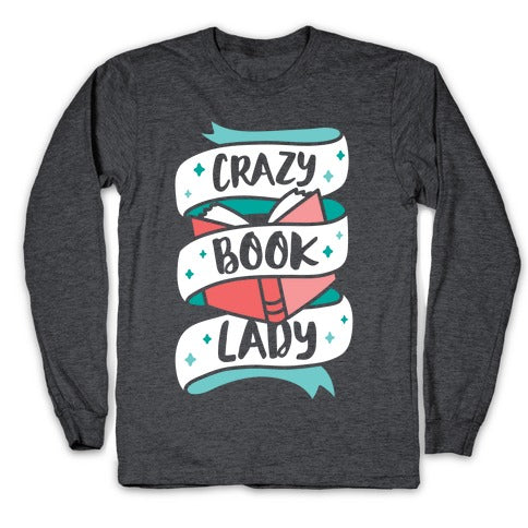 Crazy Book Lady Longsleeve Tee