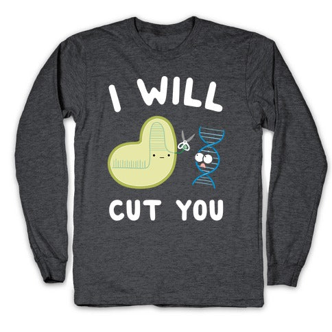 Crispr Will Cut You Longsleeve Tee