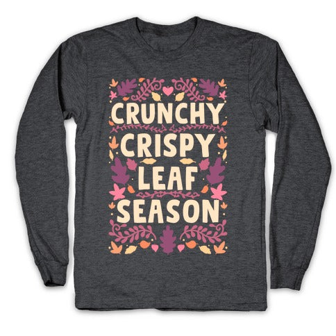 Crunchy Crispy Leaf Season Longsleeve Tee