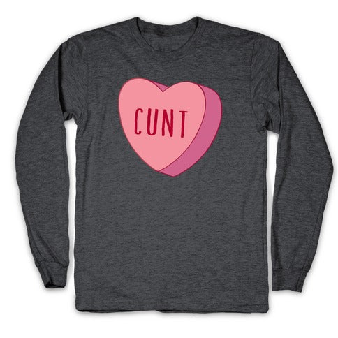 Cunt Candy Heart  Longsleeve Tee