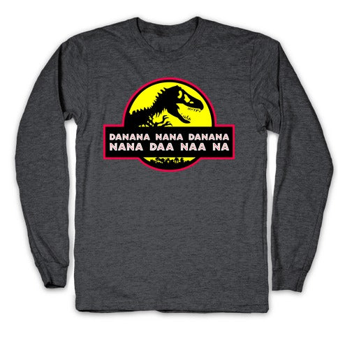 Da Nana Nana Da Nana Nana Daa Naa Na Longsleeve Tee