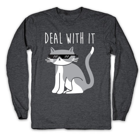 Deal With It Cat Longsleeve Tee
