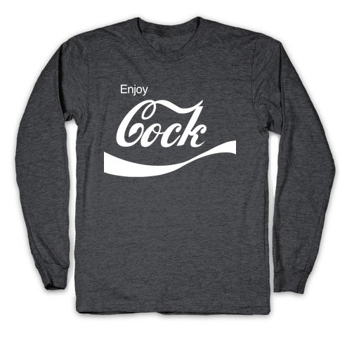 Enjoy Cock Longsleeve Tee