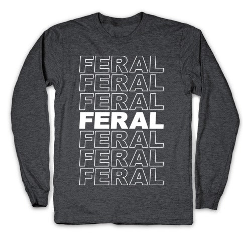 Feral Thank You Bag Parody Longsleeve Tee