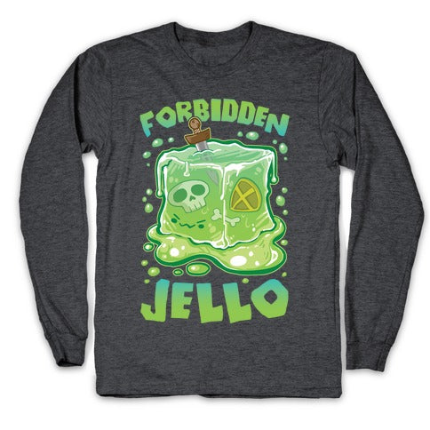Forbidden Jello Longsleeve Tee