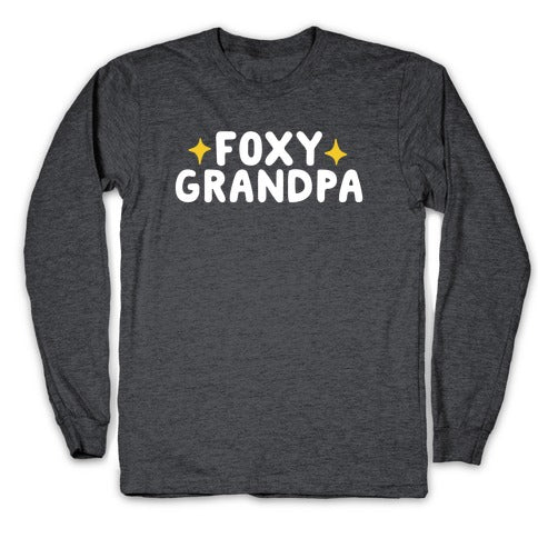 Foxy Grandpa Longsleeve Tee