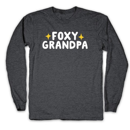 Foxy Grandpa Longsleeve Tee