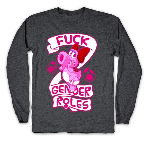 Fuck Gender Roles (Birdo) Longsleeve Tee