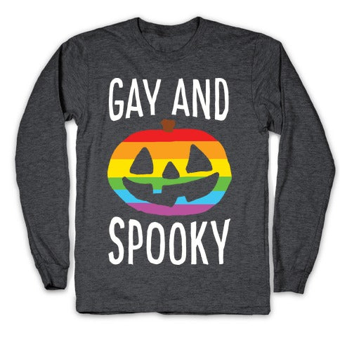 Gay And Spooky Longsleeve Tee