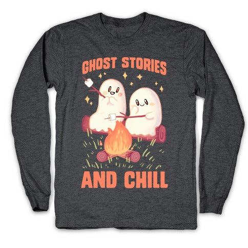 Ghost Stories And Chill Longsleeve Tee