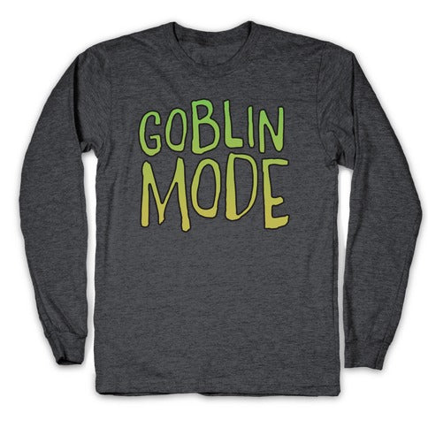 Goblin Mode Longsleeve Tee