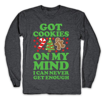 Got Cookies On My Mind Longsleeve Tee