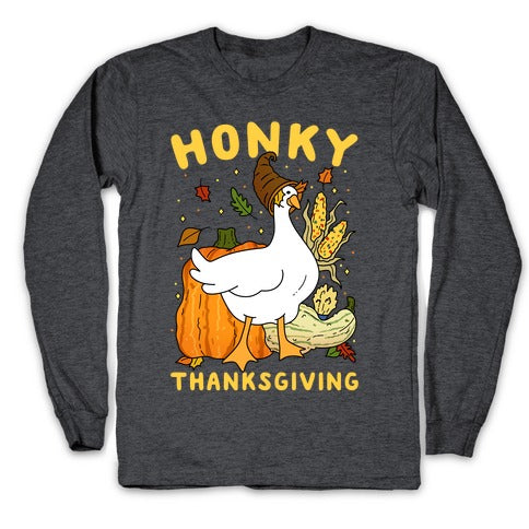 Honky Thanksgiving Longsleeve Tee