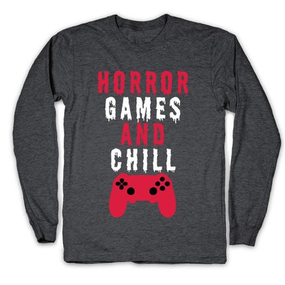 Horror Games And Chill Longsleeve Tee