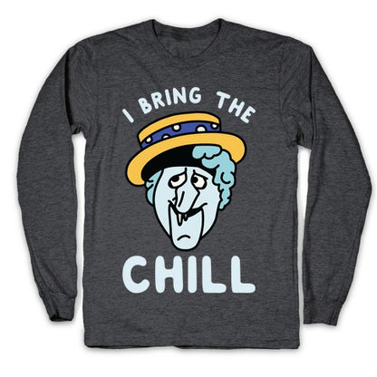 I Bring The Chill Snow Miser Longsleeve Tee