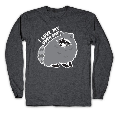 I Love My Goth Cat Raccoon Longsleeve Tee