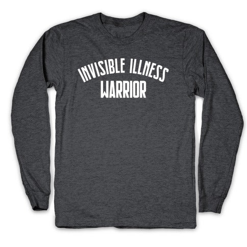 Invisible Illness Warrior Longsleeve Tee