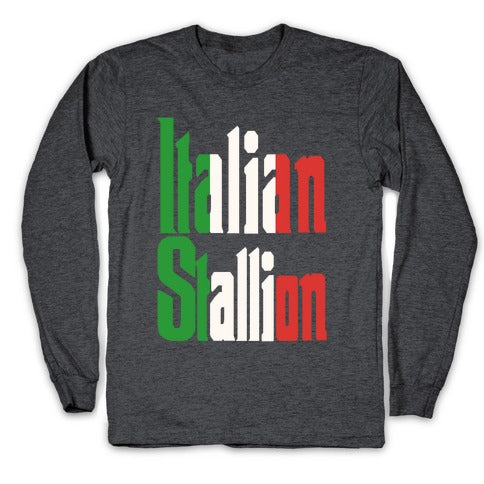 Italian Stallion Longsleeve Tee