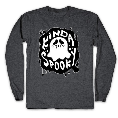 Kinda Spooky Longsleeve Tee