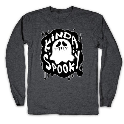 Kinda Spooky Longsleeve Tee