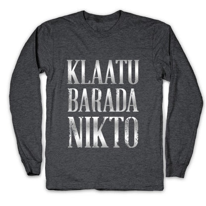 Klaatu Barada Nikto Longsleeve Tee