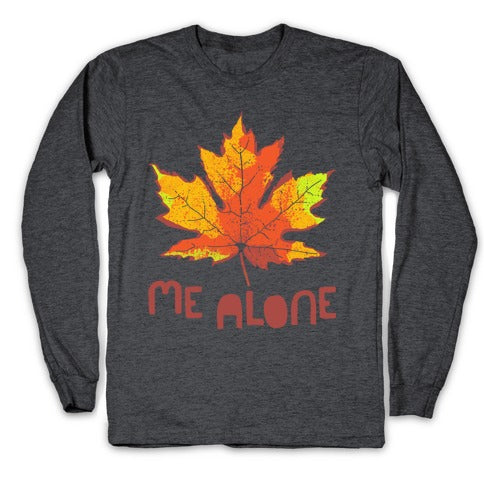 Leaf Me Alone Longsleeve Tee