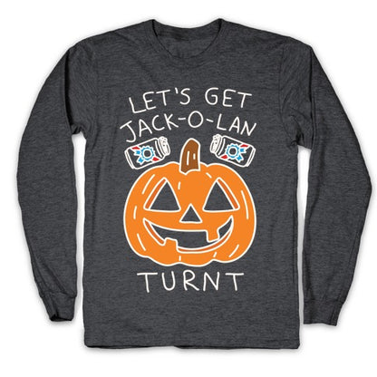 Let's Get Jack-O-Lanturnt Longsleeve Tee