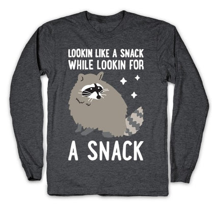 Lookin For A Snack Raccoon Longsleeve Tee