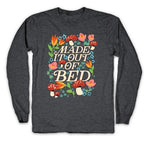 Made It Out Of Bed (Floral) Longsleeve Tee