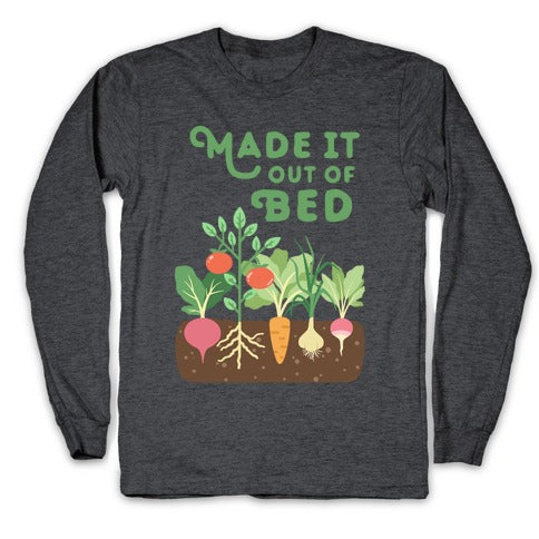 Made It Out Of Bed (vegetables) Longsleeve Tee