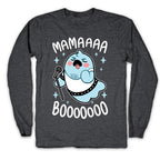 Mamaaaa BooOooOooo Longsleeve Tee