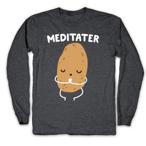 Meditater Meditating Potato Longsleeve Tee