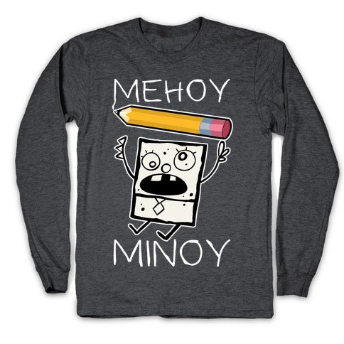 Mehoy Menoy Longsleeve Tee