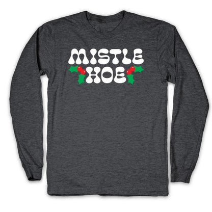 Mistle Hoe Longsleeve Tee