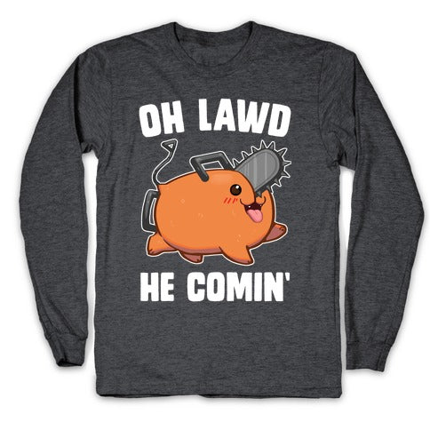 Oh Lawd He Comin' Pochita Longsleeve Tee