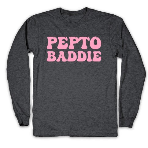 Pepto Baddie  Longsleeve Tee