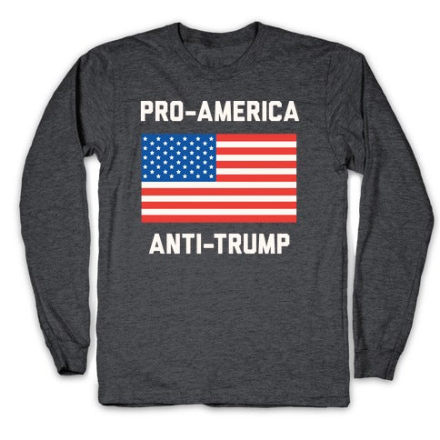 Pro-America Anti-Trump Longsleeve Tee