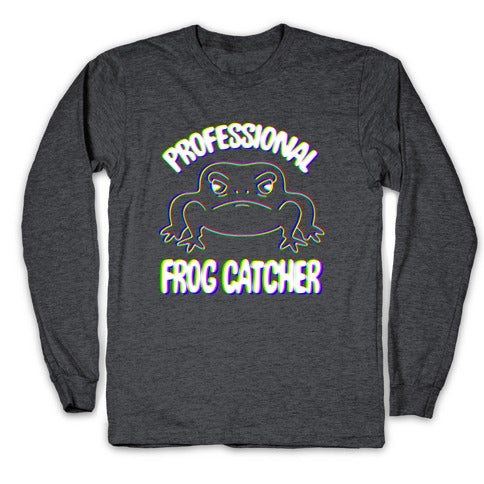 Professional Frog Catcher Longsleeve Tee