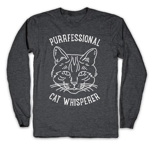 Purrfessional Cat Whisperer Longsleeve Tee