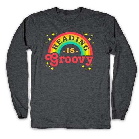 Reading is Groovy Longsleeve Tee