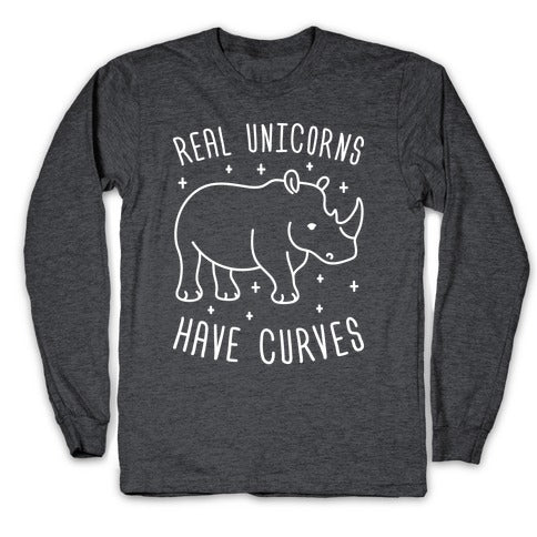 Real Unicorns Have Curves (Rhino) Longsleeve Tee