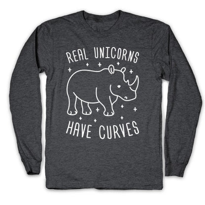 Real Unicorns Have Curves (Rhino) Longsleeve Tee