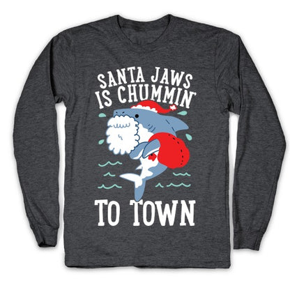 Santa Jaws Is Chummin' To Town Longsleeve Tee