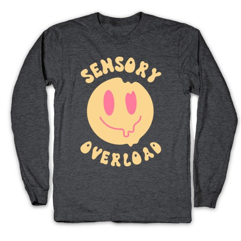 Sensory Overload Longsleeve Tee