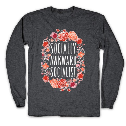 Socially Awkward Socialist Longsleeve Tee