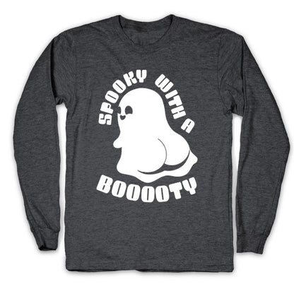 Spooky With A Booooty Ghost Longsleeve Tee