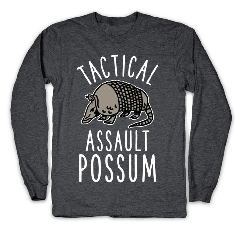 Tactical Assault Possum Longsleeve Tee