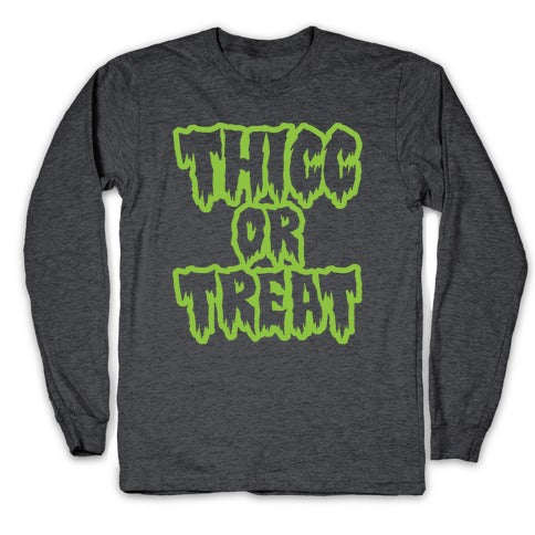Thicc Or Treat White Print Longsleeve Tee